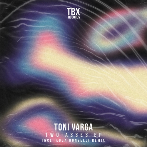 Toni Varga - Two Asses EP [TBX62]